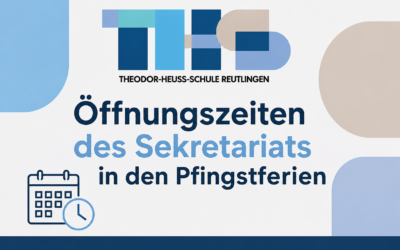 Öffnungszeiten Sekretariat während der Pfingsferien