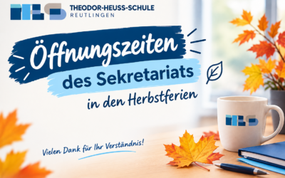 Öffnungszeiten Sekretariat während der Herbstferien